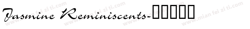 Jasmine Reminiscents字体转换